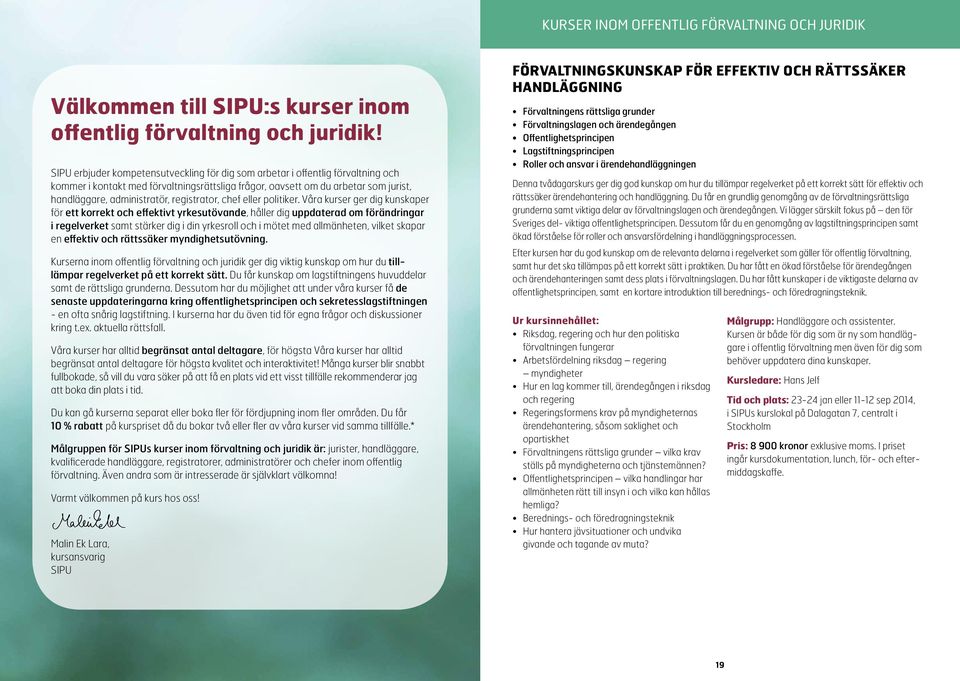 registrator, chef eller politiker.