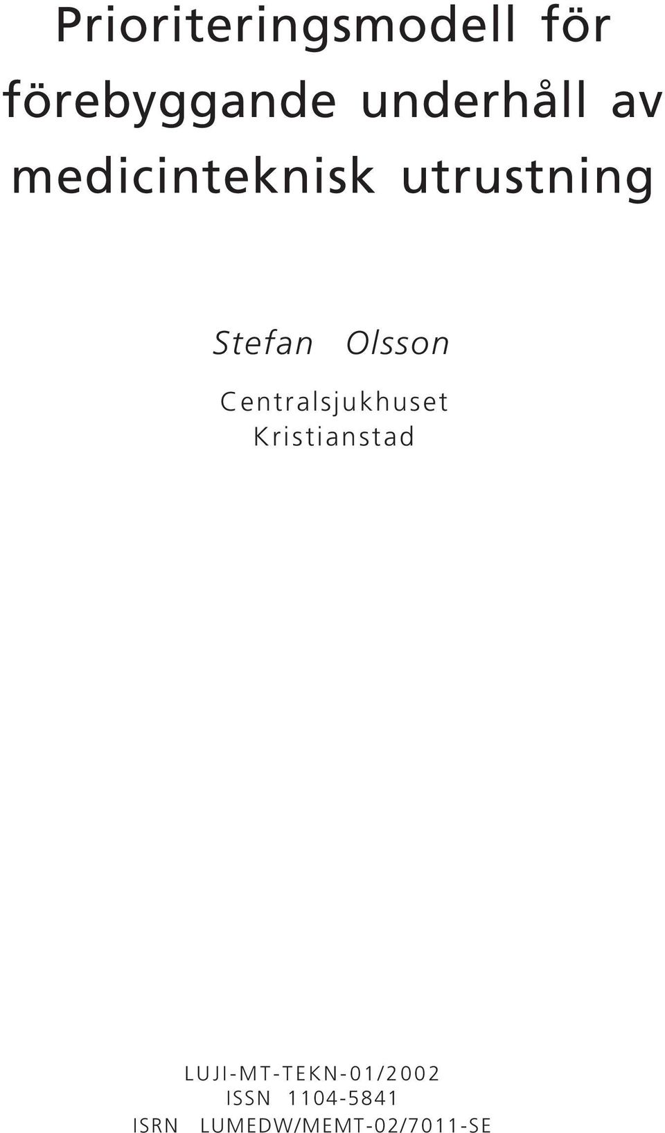 Stefan Olsson Centralsjukhuset