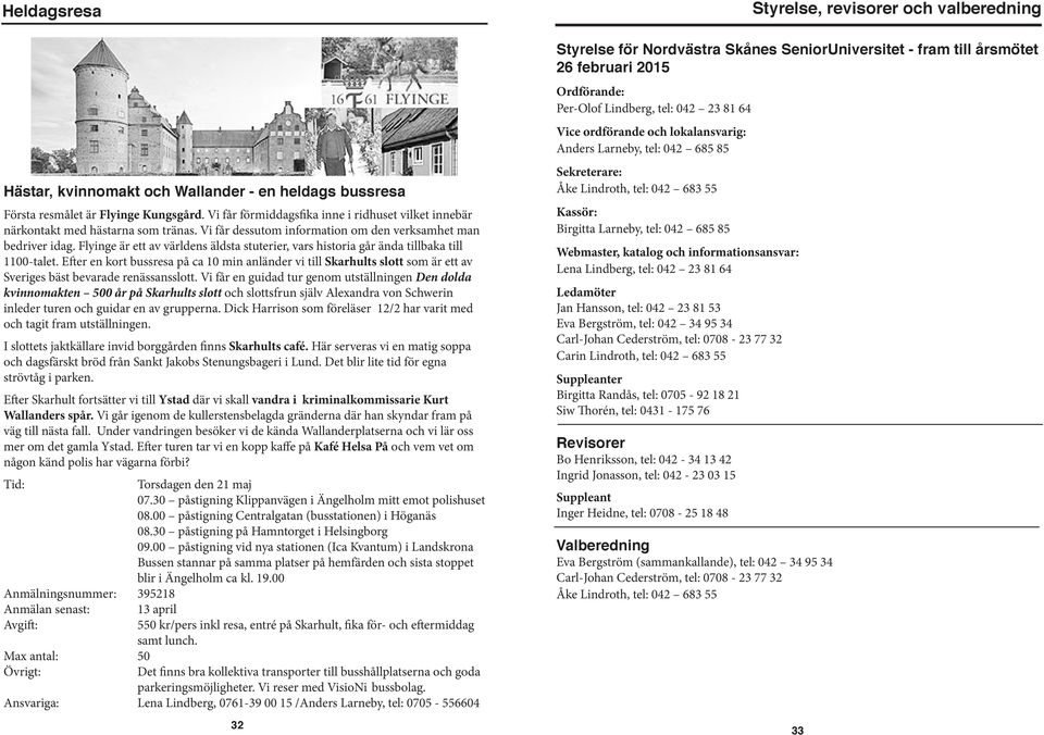 Flyinge är ett av världens äldsta stuterier, vars historia går ända tillbaka till 1100-talet.