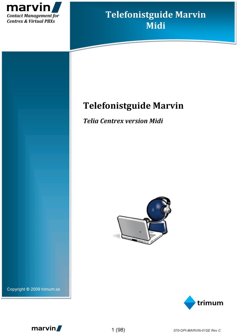 Midi Telefonistguide Marvin Telia Centrex