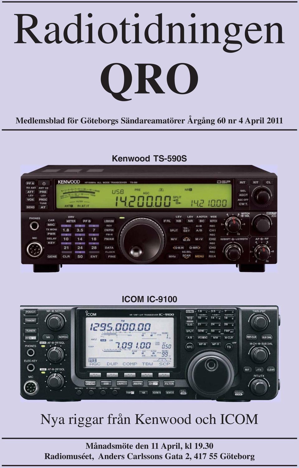 ICOM IC-9100 Nya riggar från Kenwood och ICOM Månadsmöte