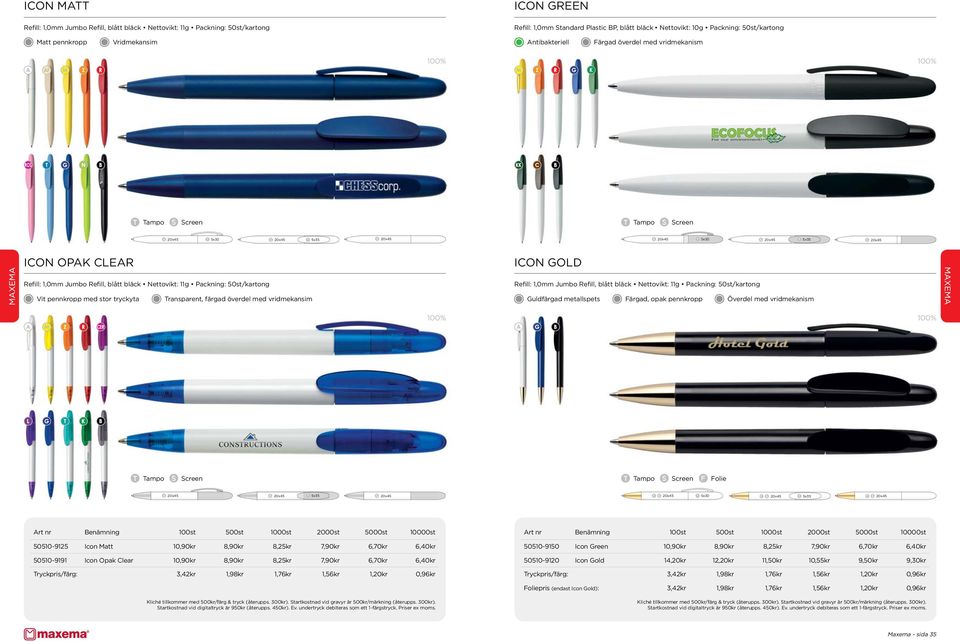 Packning: 50st/kartong ICON GOLD Refill: 1,0mm Jumbo Refill, blått bläck Nettovikt: 11g Packning: 50st/kartong Vit pennkropp med stor tryckyta Transparent, färgad överdel med vridmekansim Guldfärgad