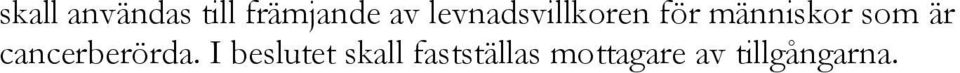 är cancerberörda.