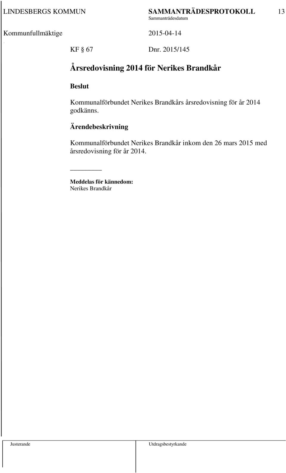 Kommunalförbundet Nerikes Brandkårs årsredovisning för år 2014