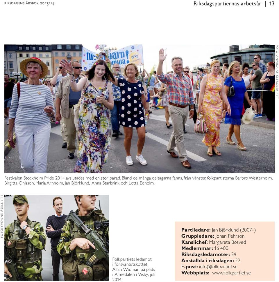 FOTO: YVONNE ÅSELL / TT Folkpartiets ledamot i försvarsutskottet Allan Widman på plats i Almedalen i Visby, juli 2014.