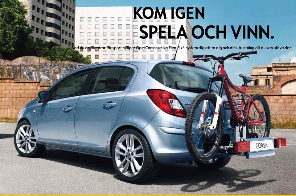 Opel corsas unika Flex-Fix -system