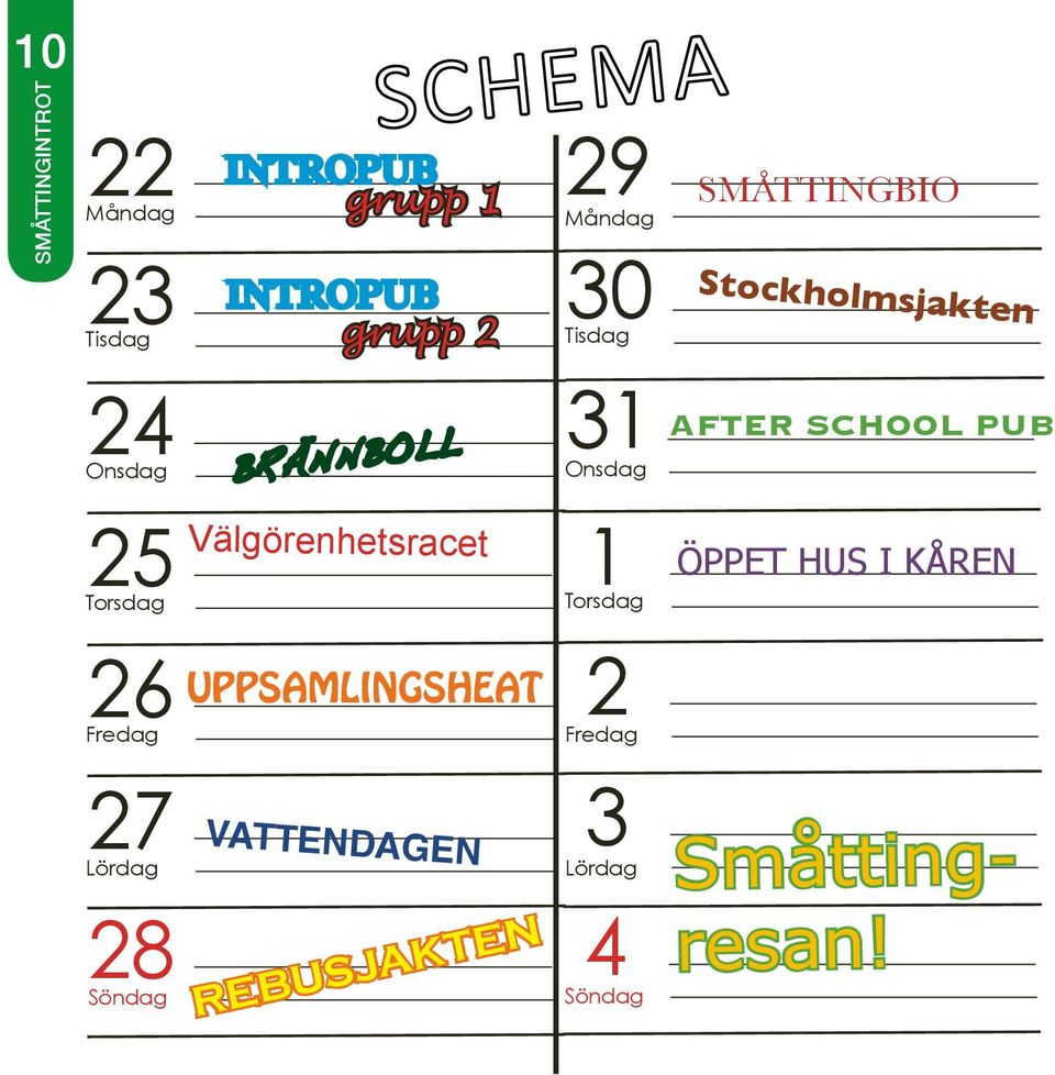 Uppsamlingsheat Vattendagen Rebusjakten 29 Måndag 30 Tisdag 31 Onsdag 1 Torsdag 2