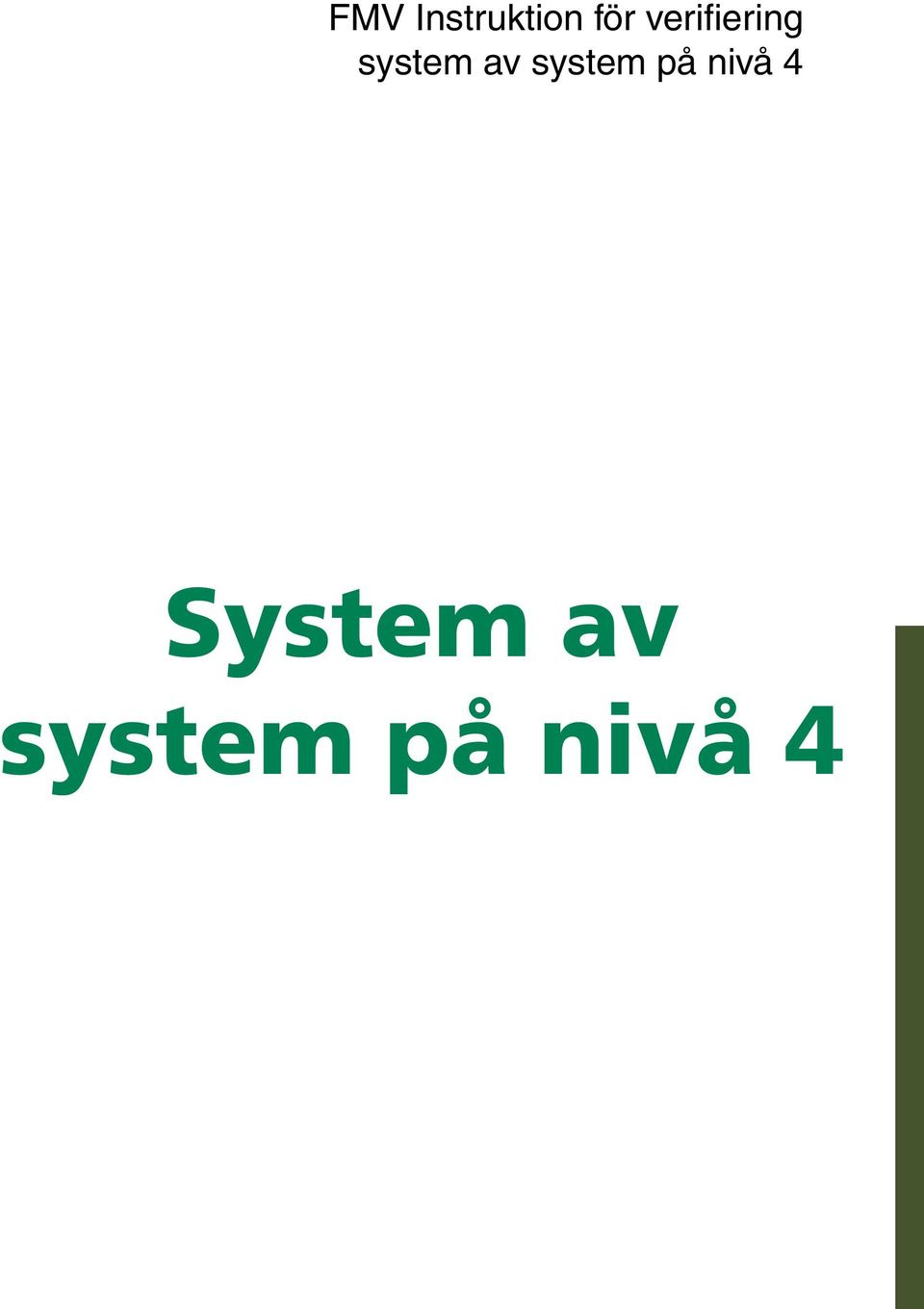 system på nivå 4