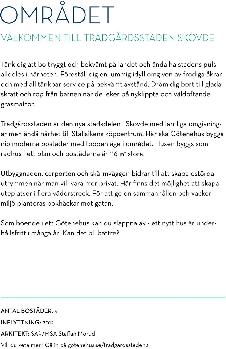 Dröm dig bort till glada skratt och rop från barnen när de leker på nyklippta och väldoftande gräsmattor.