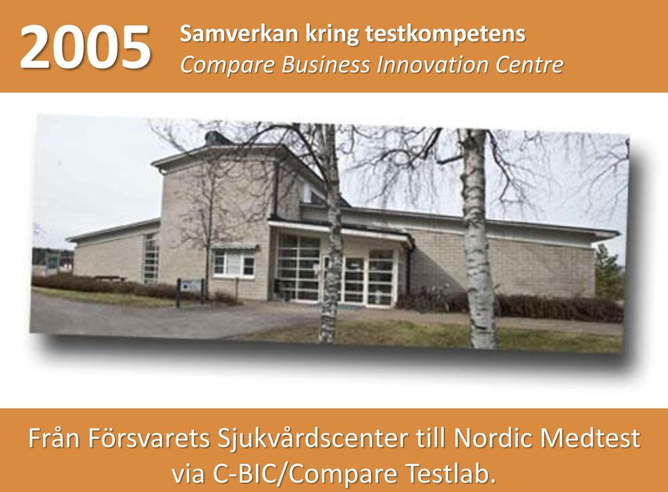 Från Försvarets Sjukvårdscenter till