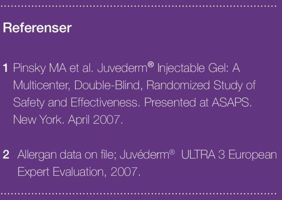 Randomized Study of Safety and Effectiveness.