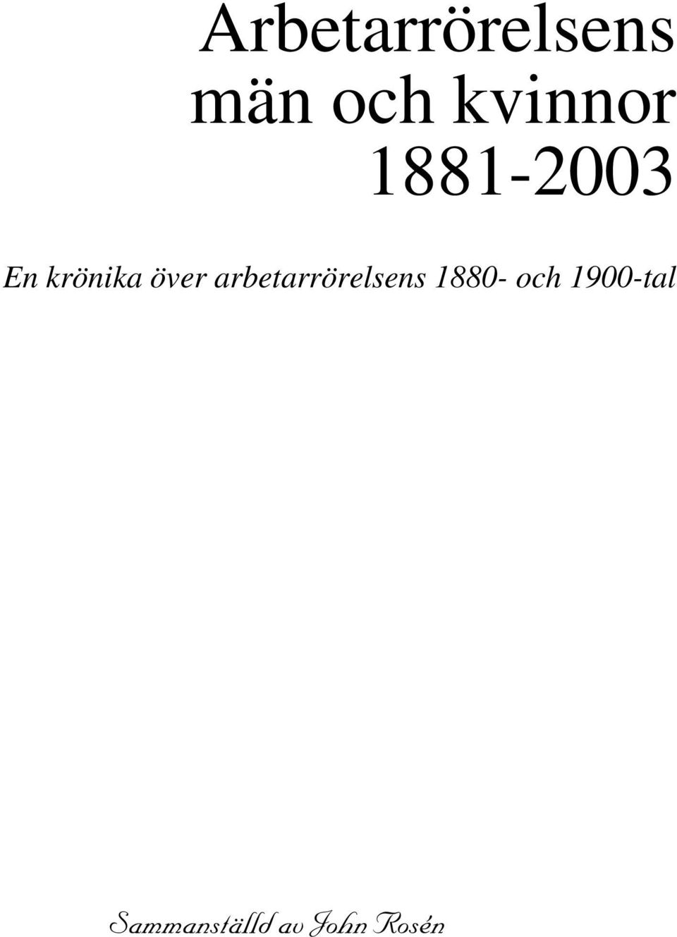 över arbetarrörelsens 1880-