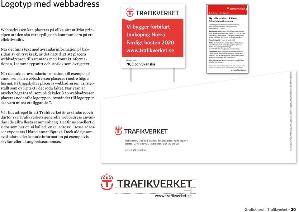 Vi bygger förbifart Jönköping Norra Färdigt hösten 2020 www.trafikverket.