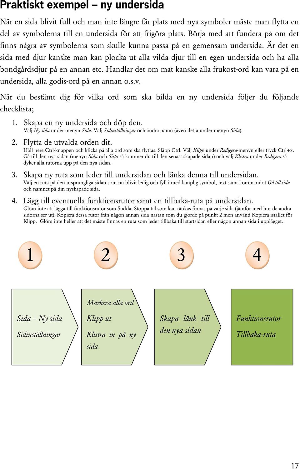 Är det en sida med djur kanske man kan plocka ut alla vilda djur till en egen undersida och ha alla bondgårdsdjur på en annan etc.