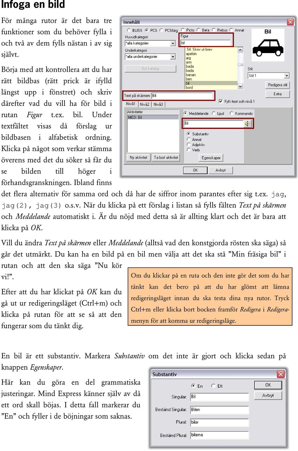 Klicka på något som verkar stämma överens med det du söker så får du se bilden till höger i förhandsgranskningen.