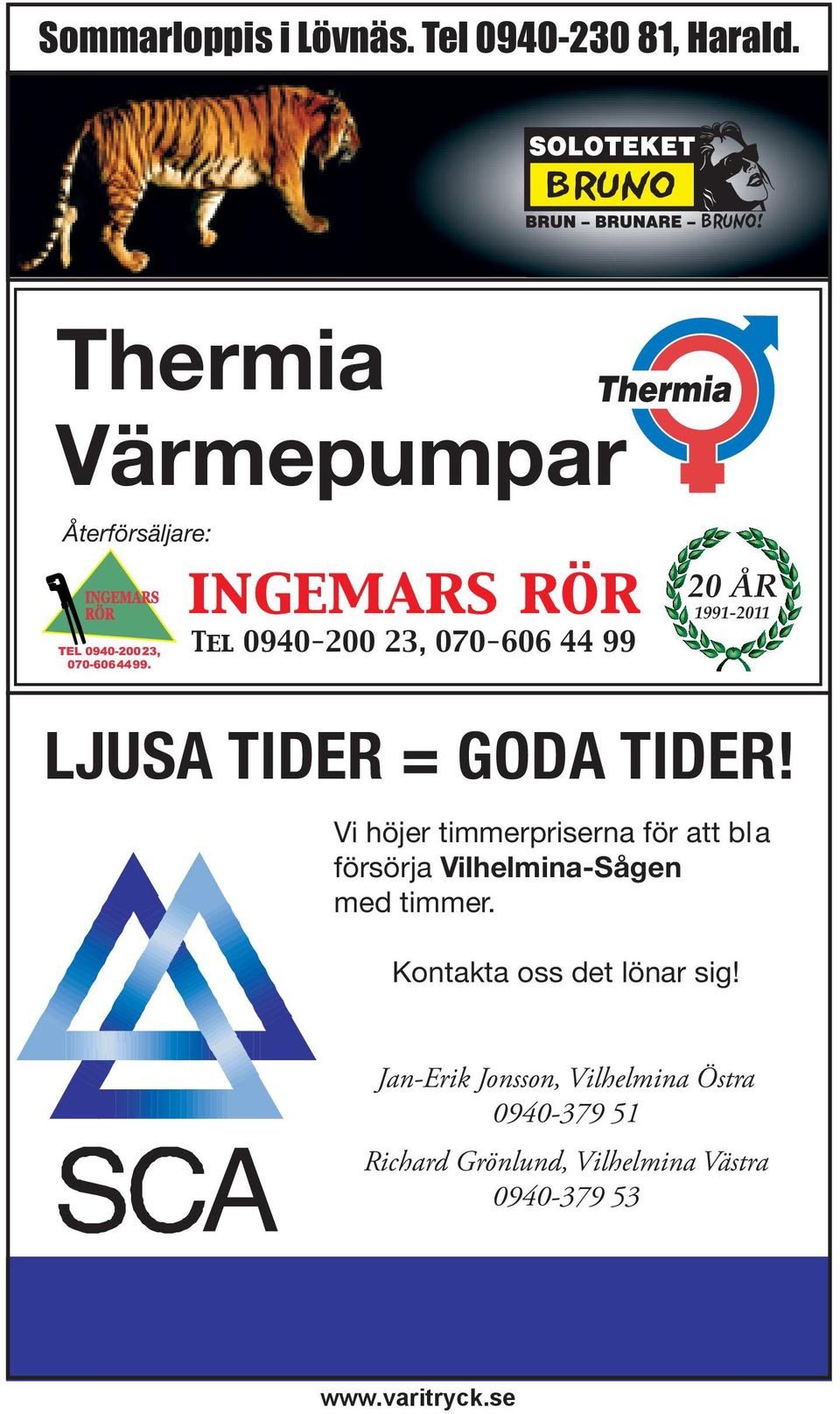 LJUSA TIDER = GODA TIDER!