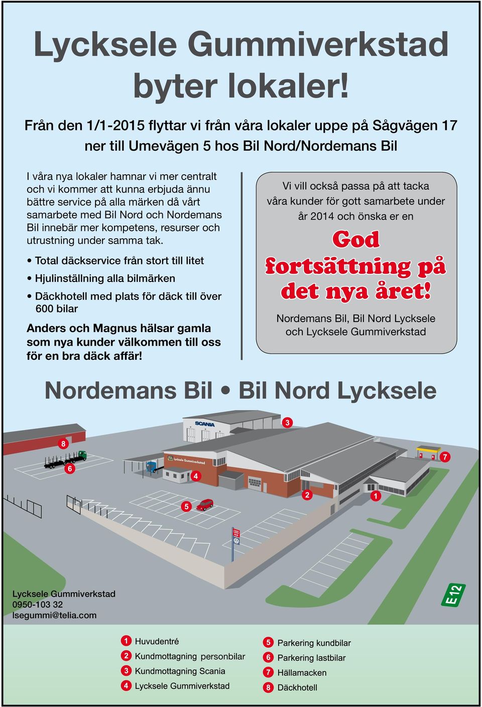 service på alla märken då vårt samarbete med Bil Nord och Nordemans Bil innebär mer kompetens, resurser och utrustning under samma tak.