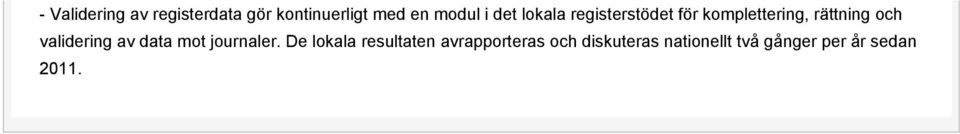 validering av data mot journaler.