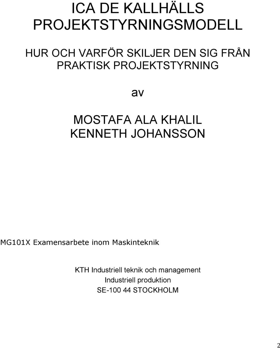 KENNETH JOHANSSON MG101X Examensarbete inom Maskinteknik KTH