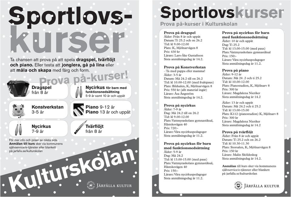 se/kulturskolan Prova på-kurser!