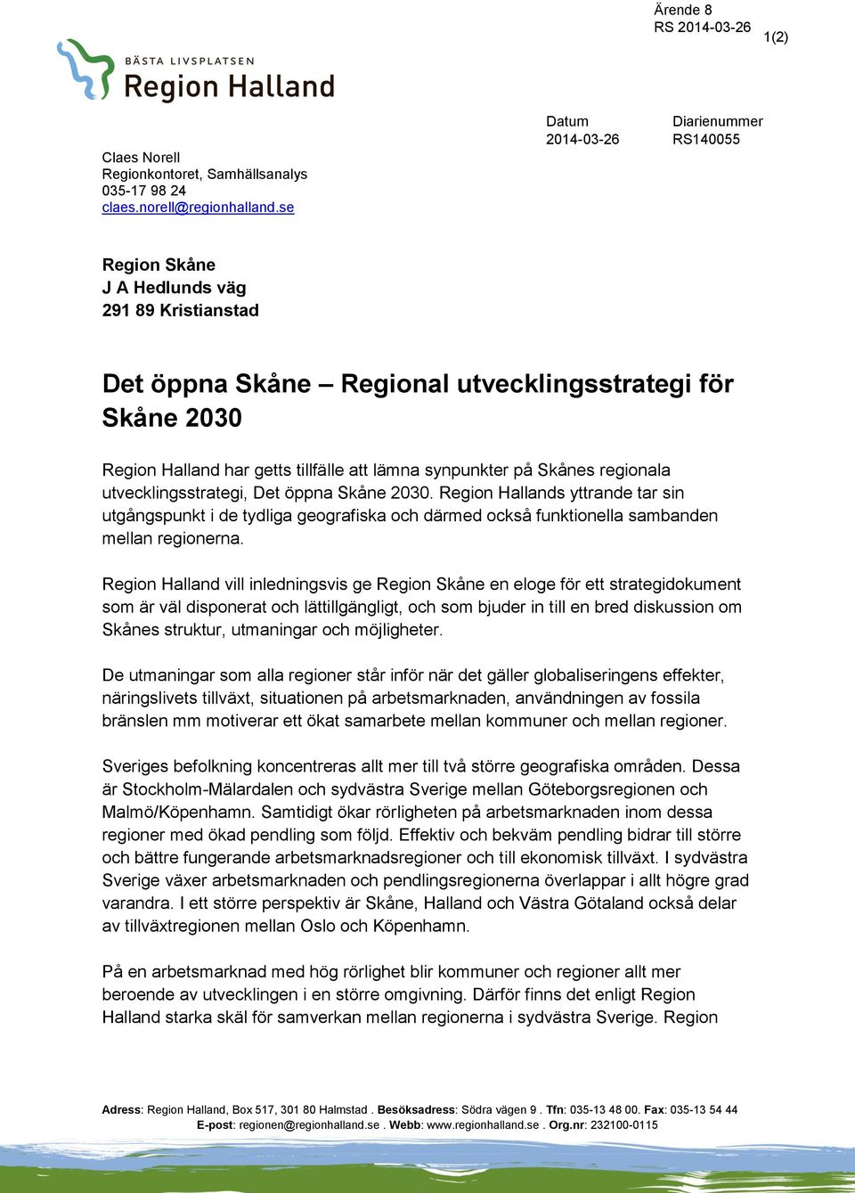 synpunkter på Skånes regionala utvecklingsstrategi, Det öppna Skåne 2030.