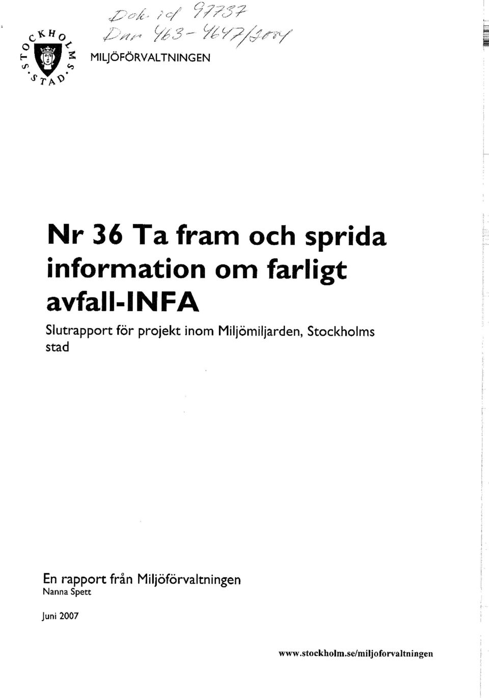 projekt inom Miljömiljarden, Stockholms stad En rapport från