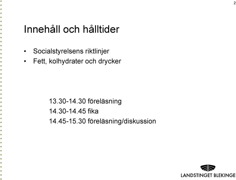 kolhydrater och drycker 13.30-14.