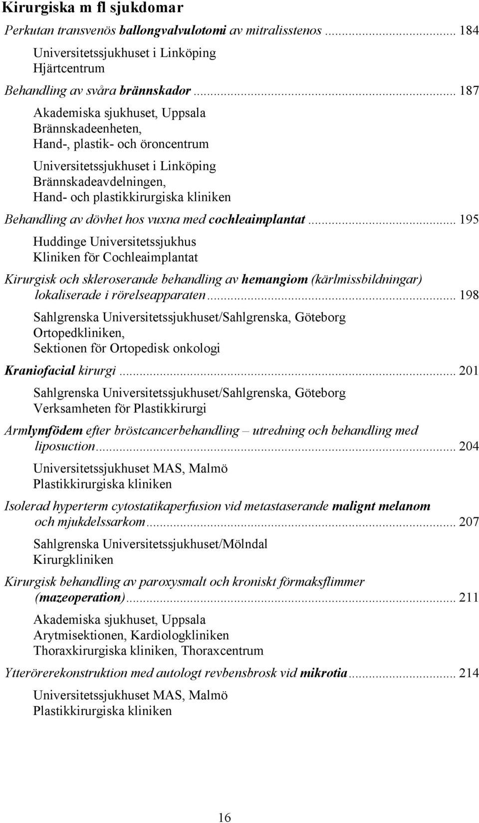 dövhet hos vuxna med cochleaimplantat.