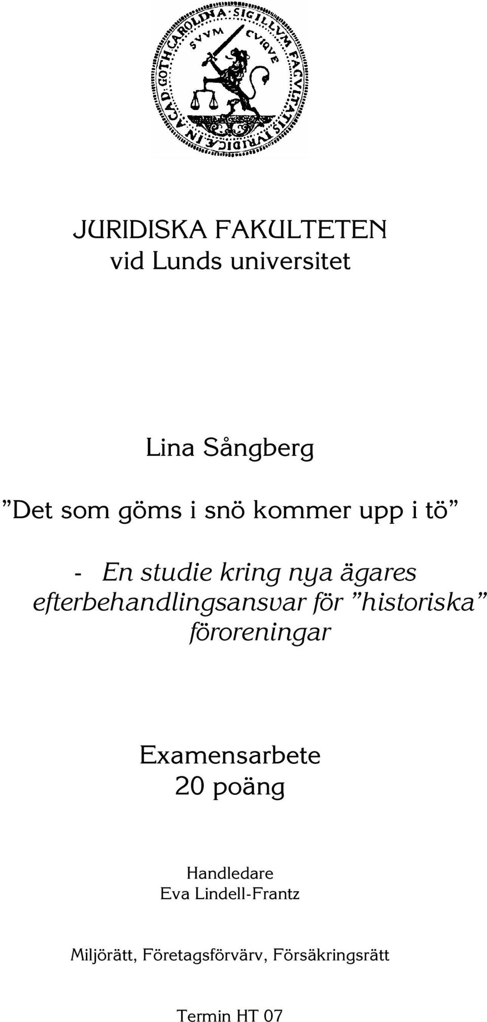 efterbehandlingsansvar för historiska föroreningar Examensarbete 20