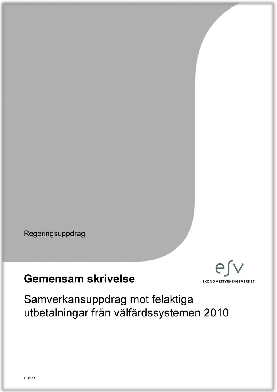 mot felaktiga utbetalningar