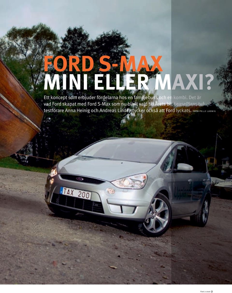 Det är vad Ford skapat med Ford S-Max som nu blivit vald till Årets bil.