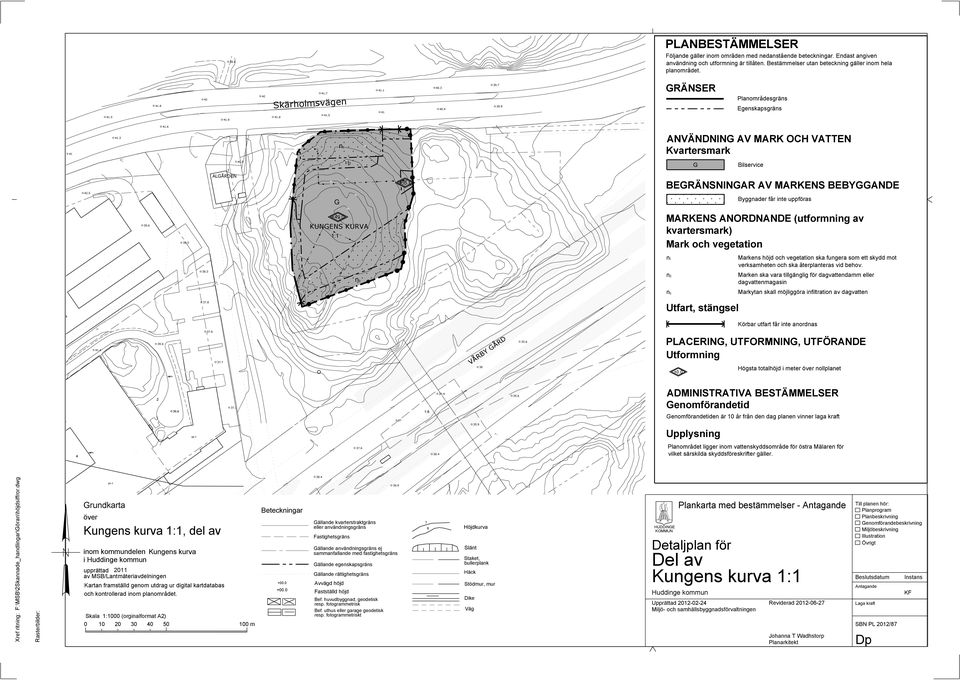 8 n2 G Bilservice BEGRÄNSNINGAR AV MARKENS BEBYGGANDE Byggnader får inte uppföras 39.6 39.