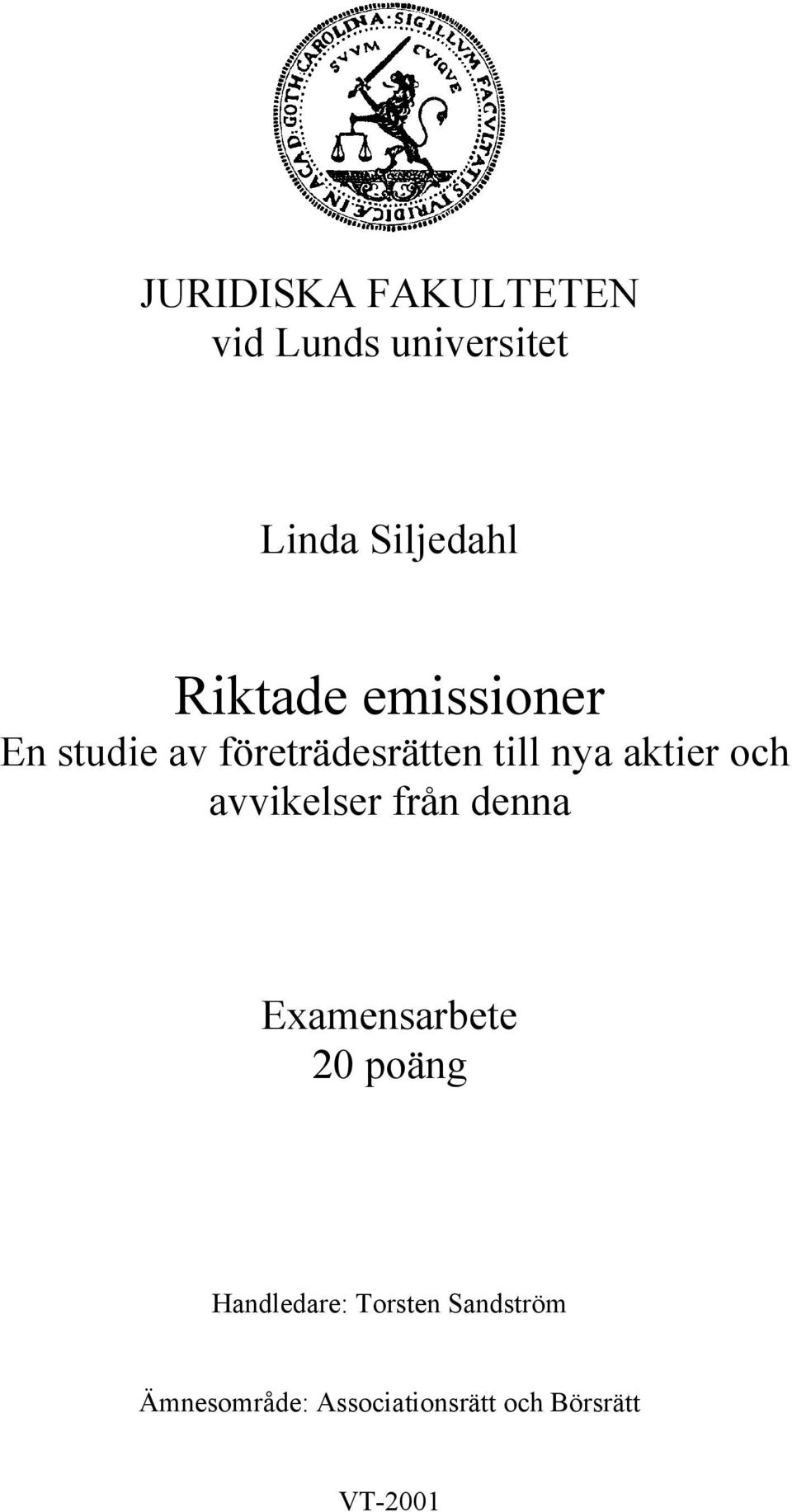 aktier och avvikelser från denna Examensarbete 20 poäng