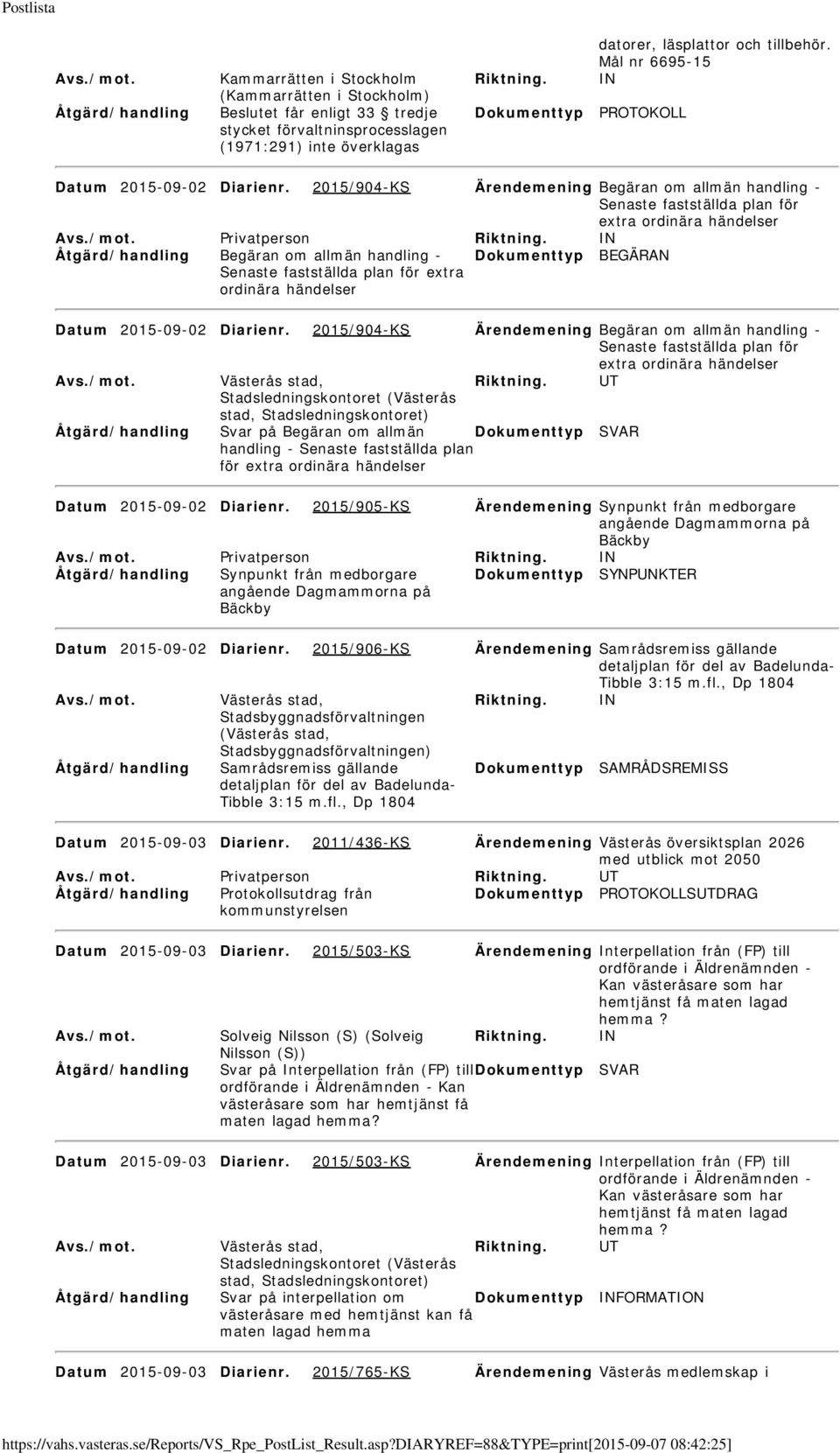 2015/904-KS Ärendemening Begäran om allmän handling - Senaste fastställda plan för extra ordinära händelser Riktning.