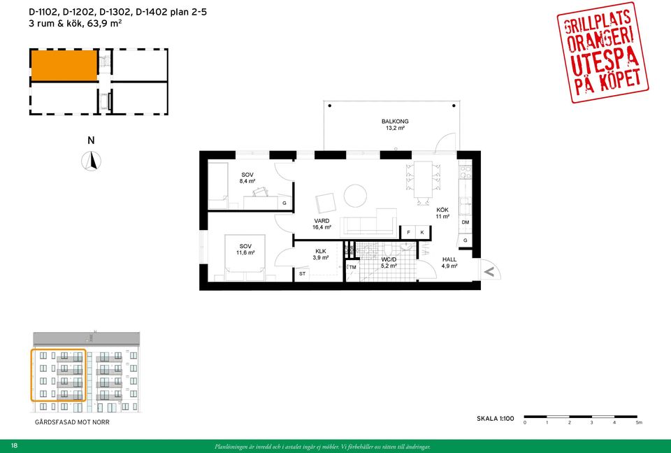 m² 11,6 m² ÅRDSETRÉ 16,4 m² KLK 3,9 m² E L / T FTX TM WC/D 5,2 m² F K 11 m² HALL 4,9 m² D M