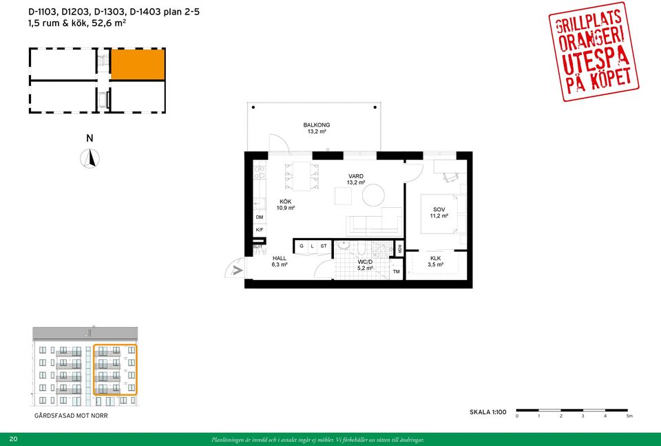 10,9 m² EL/IT L ÅRDSETRÉ HALL 6,3 m² WC/D 5,2 m² TM 11,2 m² KLK 3,5 m² UTEPLATS 16,8 m²