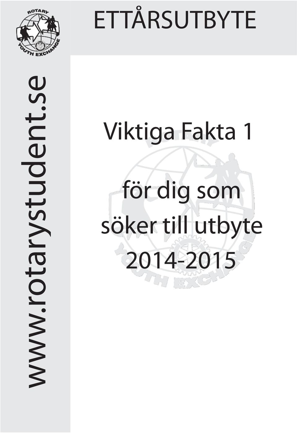 se Viktiga Fakta 1 för