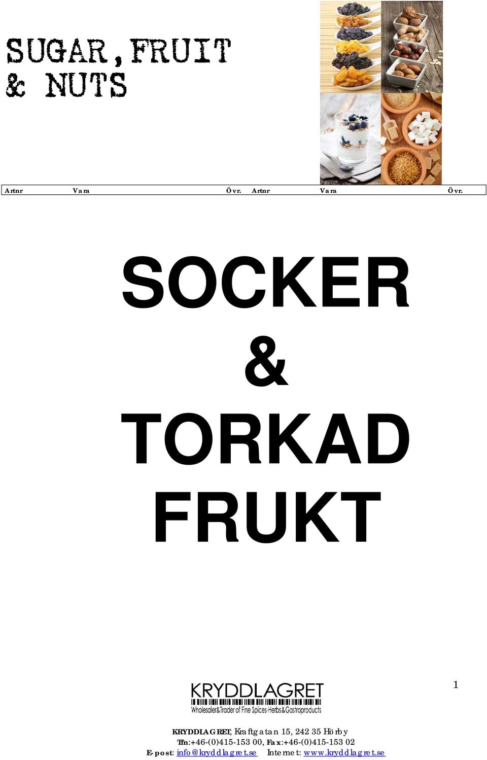 FRUKT 1