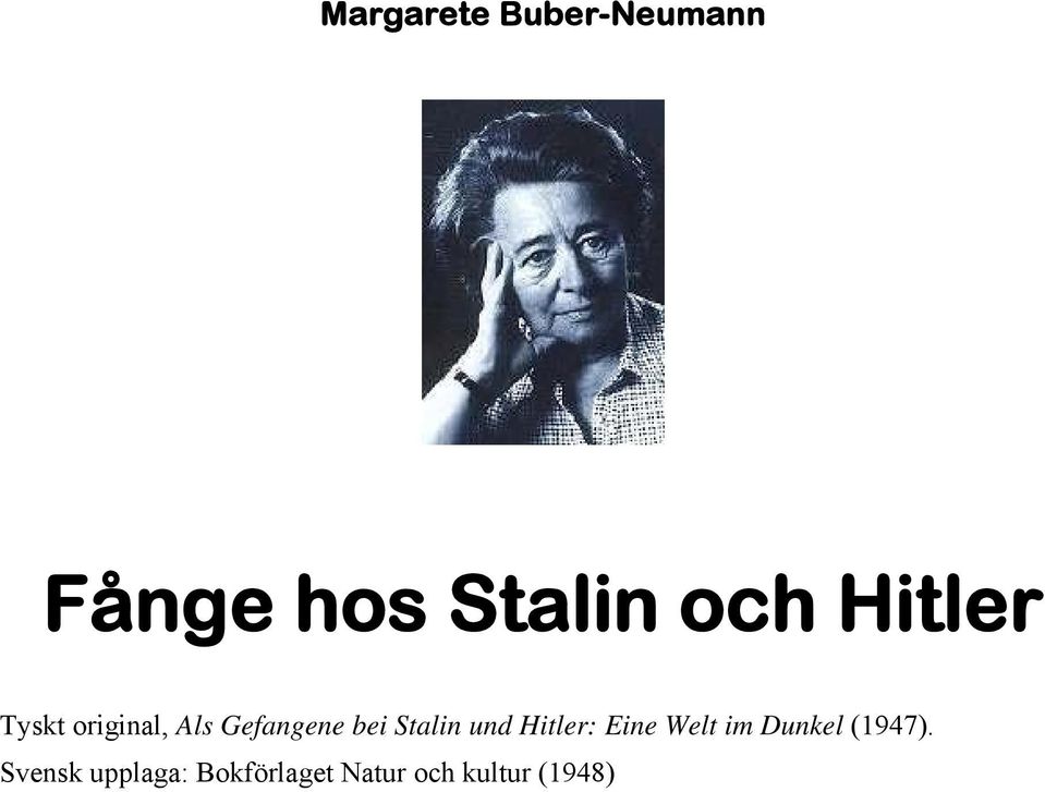 Stalin und Hitler: Eine Welt im Dunkel (1947).