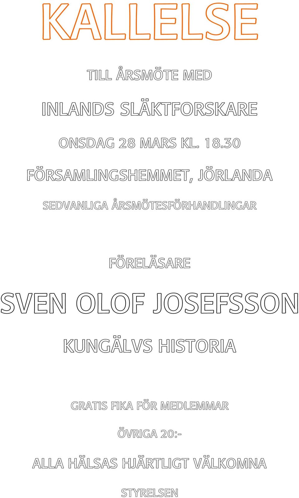 ÅRSMÖTESFÖRHANDLINGAR FÖRELÄSARE SVEN OLOF JOSEFSSON KUNGÄLVS