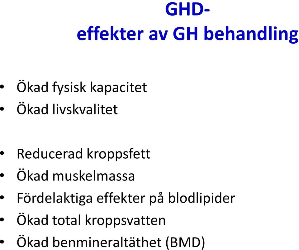 Ökad muskelmassa Fördelaktiga effekter på