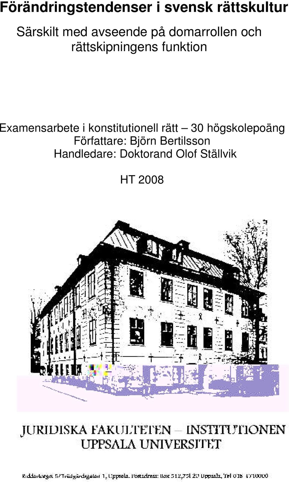 Examensarbete i konstitutionell rätt 30 högskolepoäng