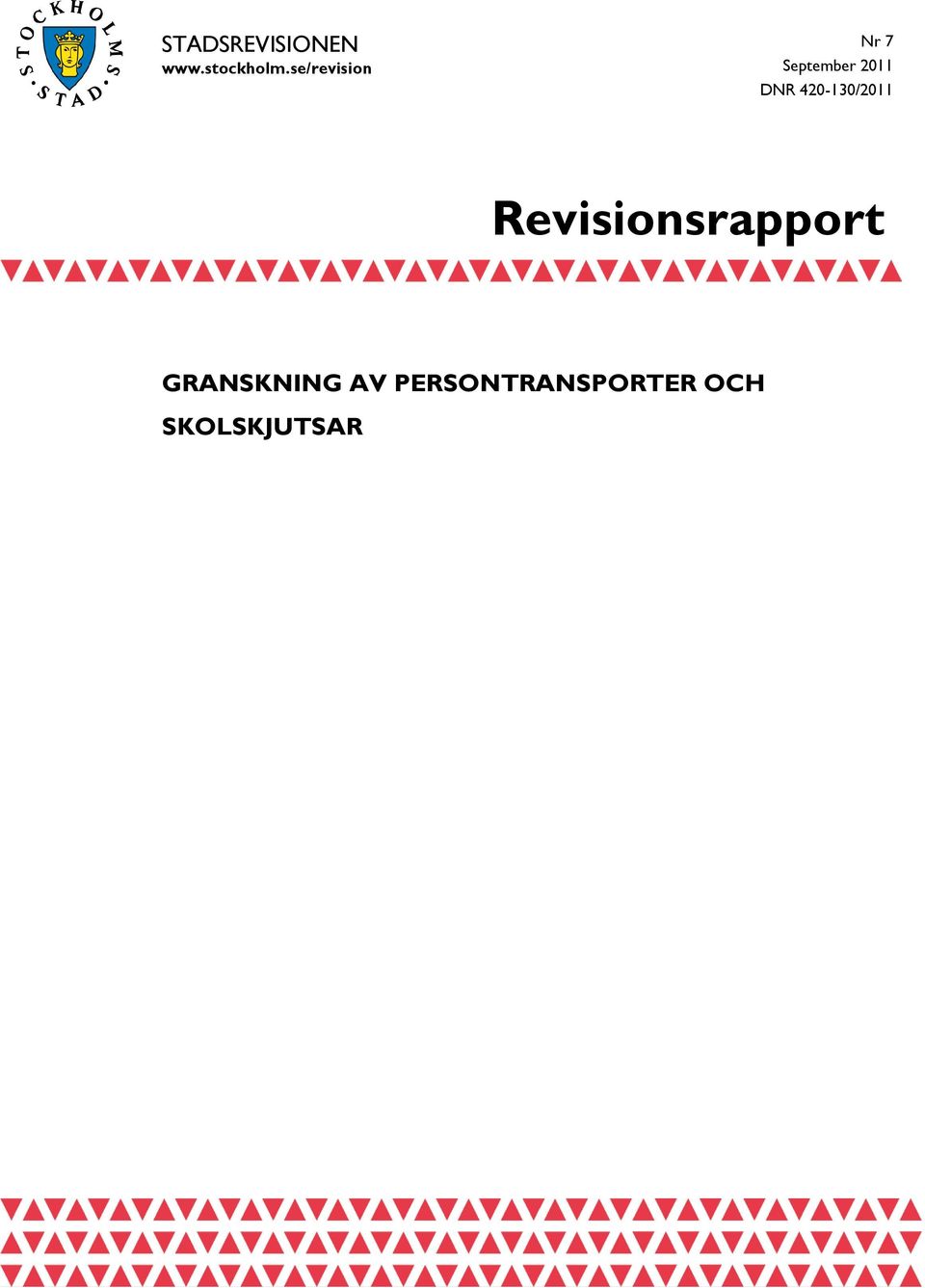 420-130/2011 Revisionsrapport