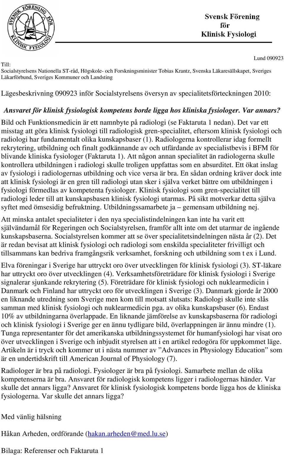 Bild och Funktionsmedicin är ett namnbyte på radiologi (se Faktaruta 1 nedan).