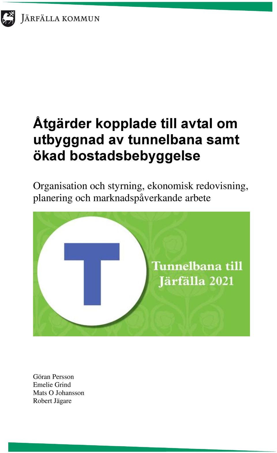 ekonomisk redovisning, planering och marknadspåverkande