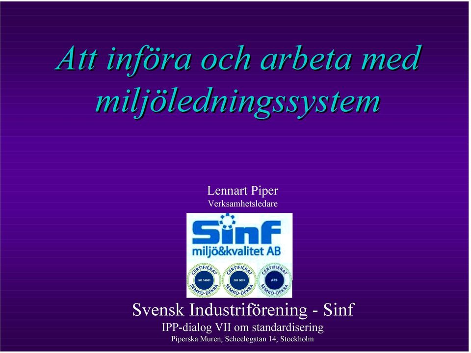 Industriförening - Sinf IPP-dialog VII om