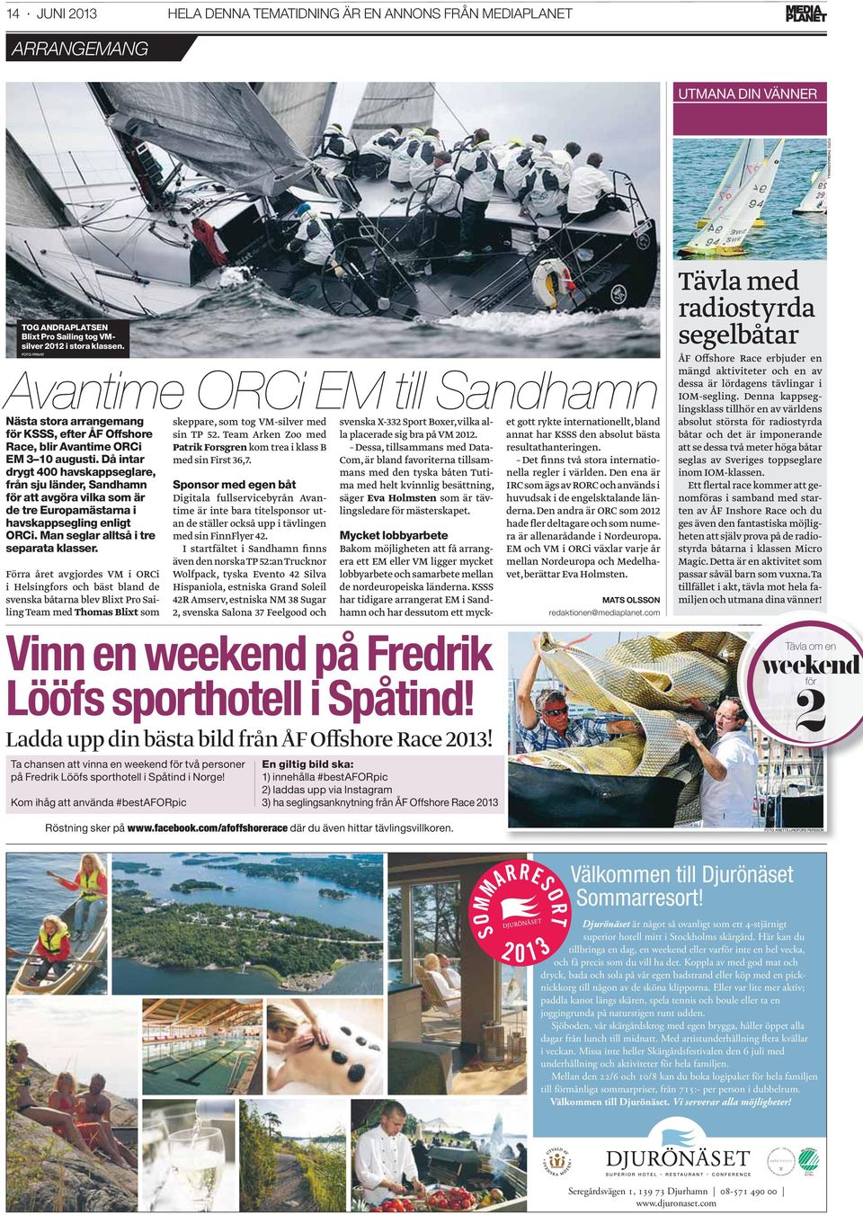 Nästa stora arrangemang för KSSS, efter ÅF Offshore Race, blir Avantime ORCi EM 3 10 augusti.