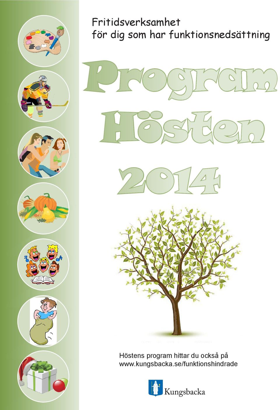 2014 Höstens program hittar du också