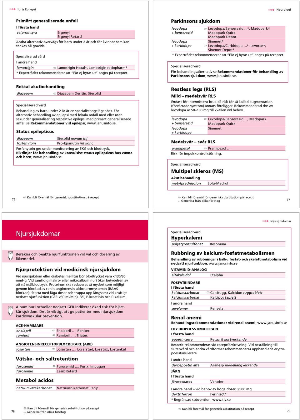 Rektal akutbehandling diazepam Diazepam Desitin, Stesolid Behandling av barn under 2 år är en specialistangelägenhet.