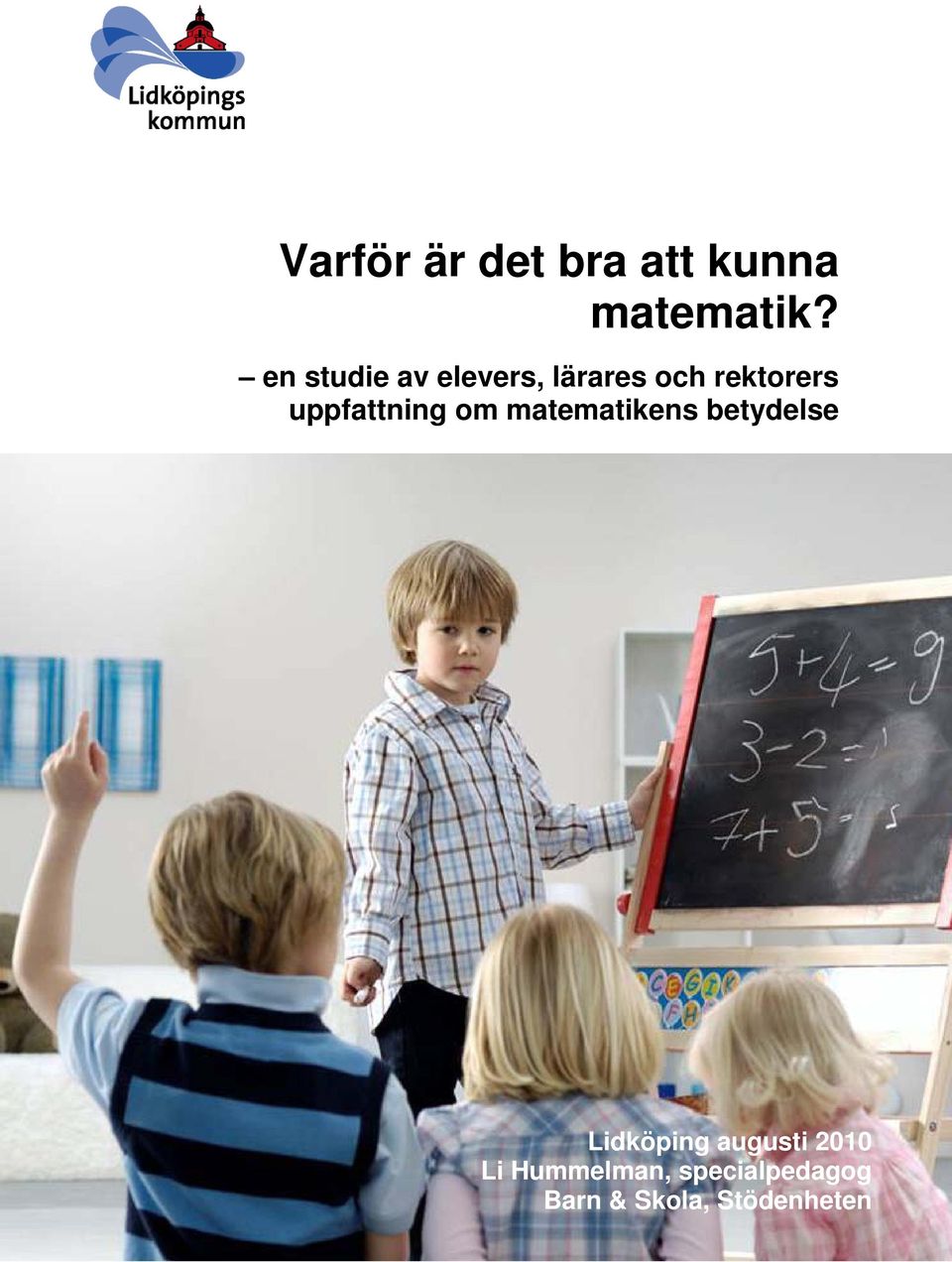 uppfattning om matematikens betydelse Lidköping